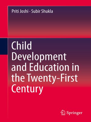 cover image of Child Development and Education in the Twenty-First Century